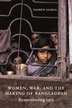 Bertrand.pt - Women, War, And The Making Of Bangladesh