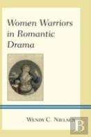Women Warriors In Romantic Drama