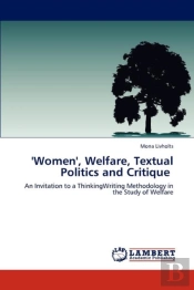 'Women', Welfare, Textual Politics And Critique