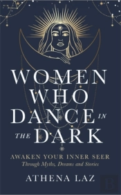 Women Who Dance In The Dark