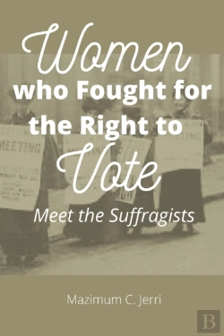 Bertrand.pt - Women Who Fought For The Right To Vote