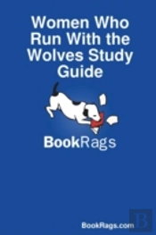 Women Who Run With The Wolves Study Guide