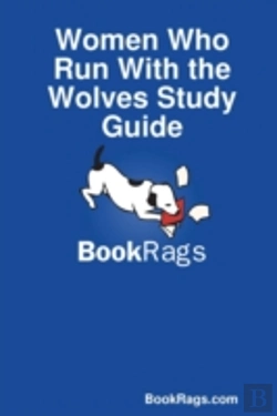 Bertrand.pt - Women Who Run With The Wolves Study Guide