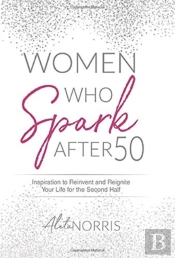 Women Who Spark After 50