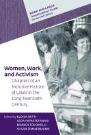 Women, Work, And Activism