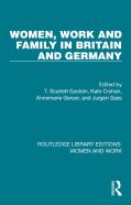 Women, Work And Family In Britain And Germany