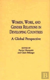 Women, Work, And Gender Relations In Developing Countries