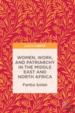 Bertrand.pt - Women, Work, And Patriarchy In The Middle East And North Africa