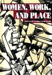 Women, Work, And Place