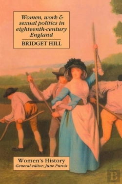 Bertrand.pt - Women, Work And Sexual Politics In Eighteenth-Century England
