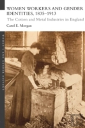 Women Workers And Gender Identities, 1835-1913