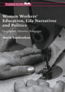 Women Workers' Education, Life Narratives And Politics