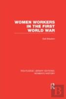 Women Workers In The First World War