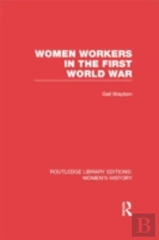 Women Workers In The First World War