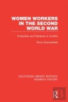 Women Workers In The Second World War