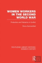 Women Workers In The Second World War