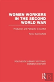 Women Workers In The Second World War