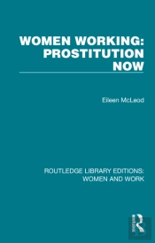 Women Working: Prostitution Now