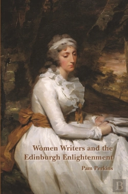 Bertrand.pt - Women Writers And The Edinburgh Enlightenment