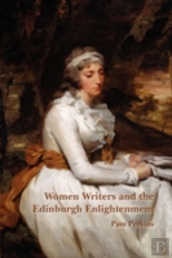 Bertrand.pt - Women Writers And The Edinburgh Enlightenment
