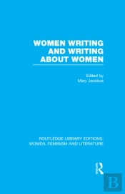 Women Writing And Writing About Women
