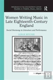 Women Writing Music In Late Eighteenth-Century England