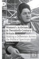 Womenâ€™S Activism In Twentieth-Century Britain