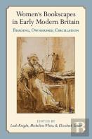 Womenâ€™S Bookscapes In Early Modern Britain