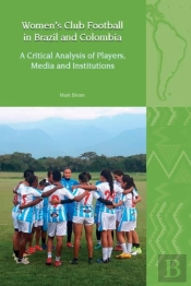 Womenâ€™S Club Football In Brazil And Colombia