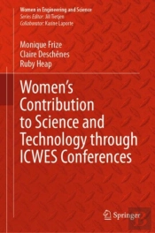 Womenâ€™S Contribution To Science And Technology Through Icwes Conferences