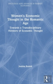 Womenâ€™S Economic Thought In The Romantic Age