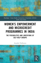 Womenâ€™S Empowerment And Microcredit Programmes In India