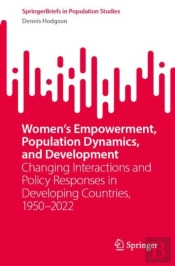Womenâ€™S Empowerment, Population Dynamics, And Development