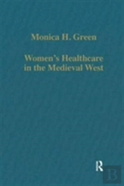 Womenâ€™S Healthcare In The Medieval West