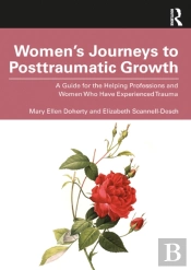 Womenâ€™S Journeys To Posttraumatic Growth