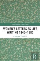 Womenâ€™S Letters As Life Writing 1840â€“1885
