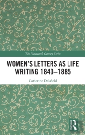 Womenâ€™S Letters As Life Writing 1840â€“1885