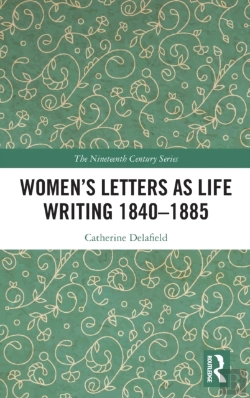 Bertrand.pt - Womenâ€™S Letters As Life Writing 1840â€“1885