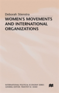Womenâ€™S Movements And International Organizations