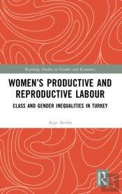 Womenâ€™S Productive And Reproductive Labour