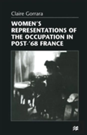 Womenâ€™S Representations Of The Occupation In Post-Â€™68 France