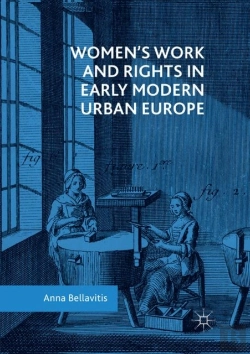 Bertrand.pt - Womenâ€™S Work And Rights In Early Modern Urban Europe