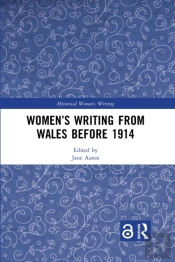 Womenâ€™S Writing From Wales Before 1914
