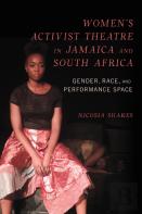 Women'S Activist Theatre In Jamaica And South Africa