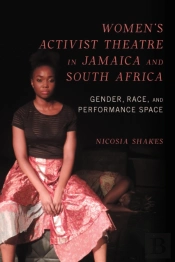 Women'S Activist Theatre In Jamaica And South Africa