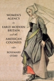 Women'S Agency In Early Modern Britain And The American Colonies