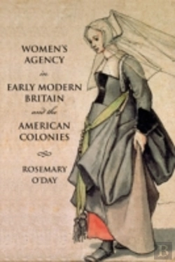 Bertrand.pt - Women'S Agency In Early Modern Britain And The American Colonies
