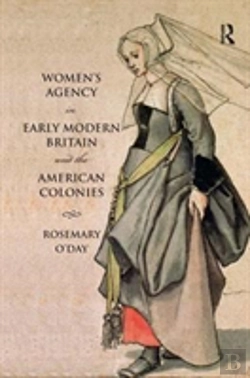 Bertrand.pt - Women'S Agency In Early Modern Britain And The American Colonies