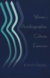 Women'S Autobiographies, Culture, Feminism
