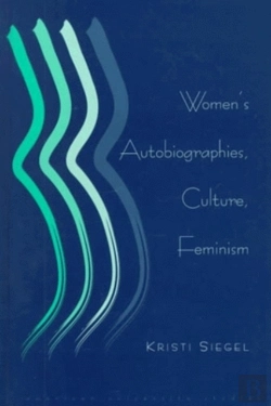 Bertrand.pt - Women'S Autobiographies, Culture, Feminism